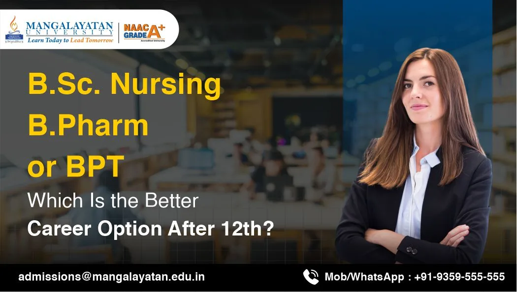 B.Sc Nursing, B.Pharm, and BPT Course