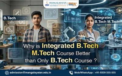 why-is-integrated-btech-mtech-course-is-better-than-only-btech-course