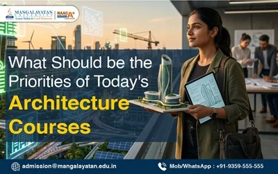 career-scope-after-architecture-courses-priorities-of-todays-architecture-courses
