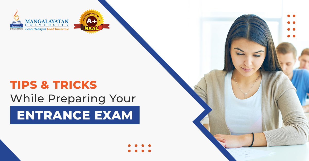 Tips & Tricks While Preparing Your Entrance Exam