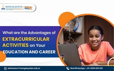 what-are-the-advantages-of-extracurricular-activities-on-your-education-and-career